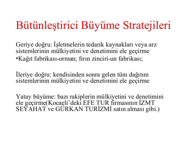 Yoğunlaştırılmış büyüme stratejisi kullanıldığında Yoğunlaştırılmış büyüme stratejisi kullanıldığında